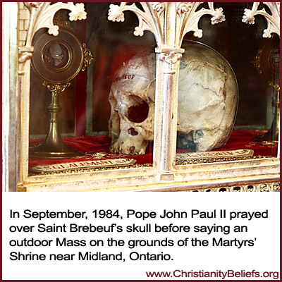 Pope John Paul II prayed over Stain Brebeuf's skull