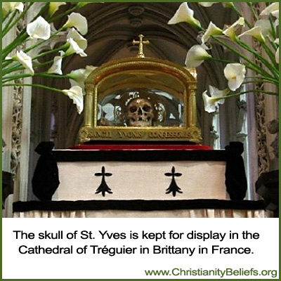 The skull of St. Yves is displayed in the Cathedral of Treguier in Brittany in France